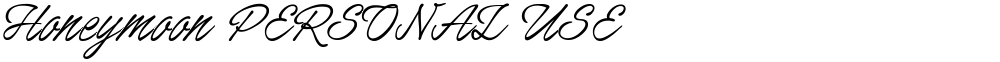 Honeymoon PERSONAL USE