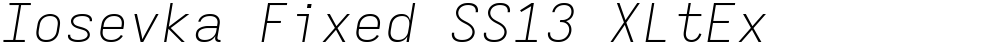 Iosevka Fixed SS13 XLtEx