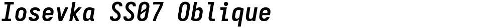 Iosevka SS07 Oblique