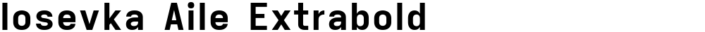 Iosevka Aile Extrabold