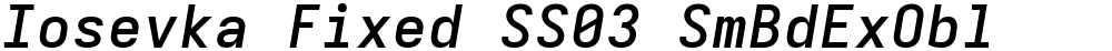 Iosevka Fixed SS03 SmBdExObl