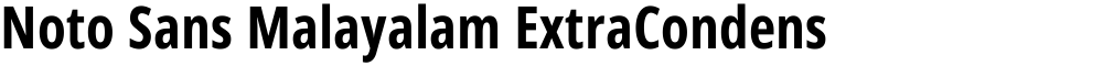 Noto Sans Malayalam ExtraCondensed
