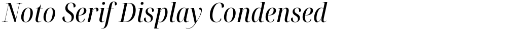Noto Serif Display Condensed