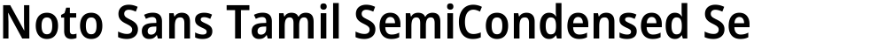 Noto Sans Tamil SemiCondensed SemiBold