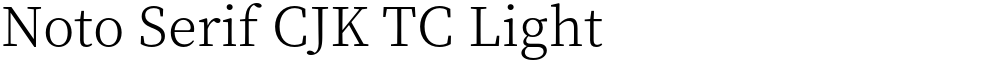 Noto Serif CJK TC Light