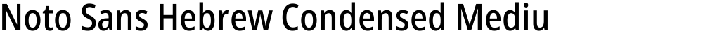 Noto Sans Hebrew Condensed Medium