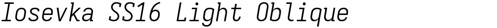 Iosevka SS16 Light Oblique
