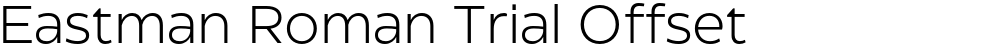 Eastman Roman Trial Offset