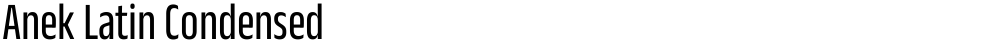 Anek Latin Condensed