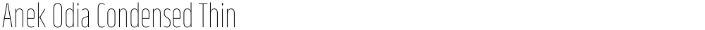 Anek Odia Condensed Thin