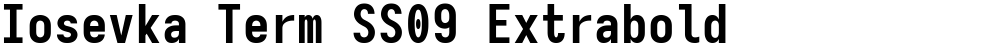 Iosevka Term SS09 Extrabold
