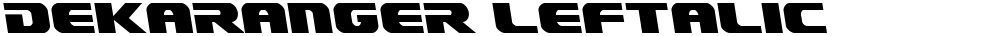 Dekaranger Leftalic