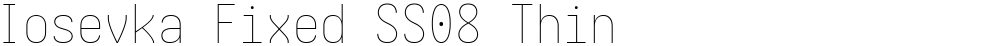 Iosevka Fixed SS08 Thin