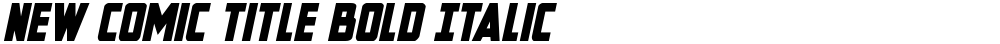 New Comic Title Bold Italic