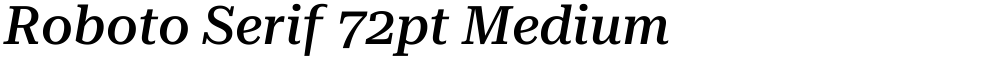 Roboto Serif 72pt Medium