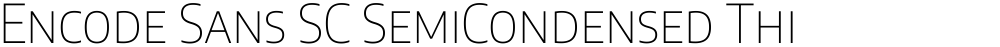 Encode Sans SC SemiCondensed Thin