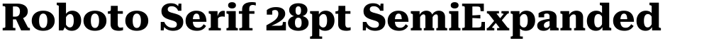 Roboto Serif 28pt SemiExpanded