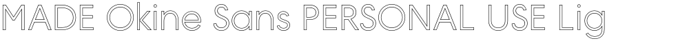 MADE Okine Sans PERSONAL USE Light Outline