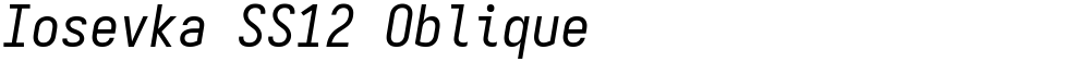 Iosevka SS12 Oblique