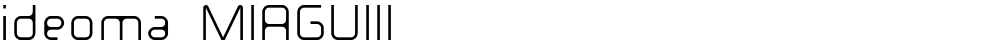 ideoma MIAGUIII