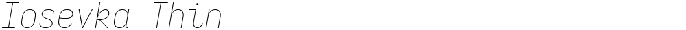 Iosevka Thin