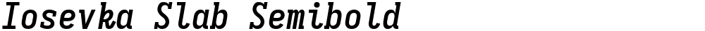 Iosevka Slab Semibold