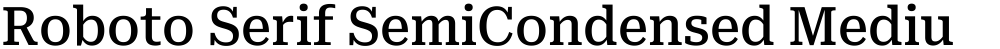 Roboto Serif SemiCondensed Medium