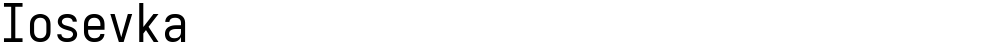 Iosevka