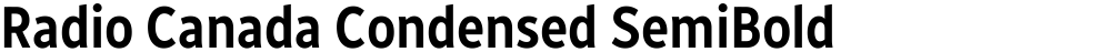 Radio Canada Condensed SemiBold