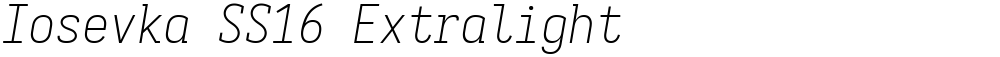 Iosevka SS16 Extralight