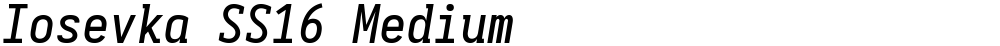 Iosevka SS16 Medium