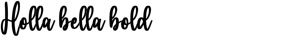Holla bella bold