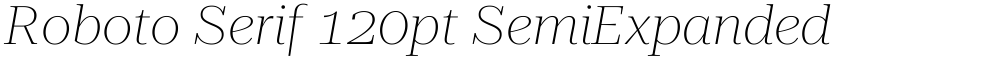 Roboto Serif 120pt SemiExpanded Thin
