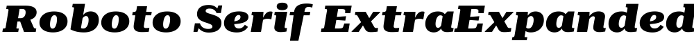 Roboto Serif ExtraExpanded Black