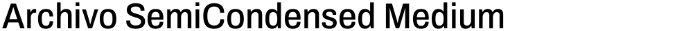 Archivo SemiCondensed Medium
