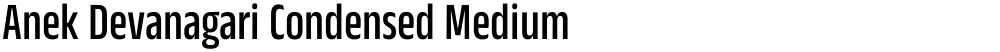 Anek Devanagari Condensed Medium