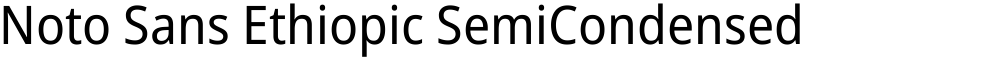 Noto Sans Ethiopic SemiCondensed