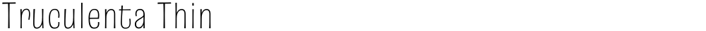 Truculenta Thin