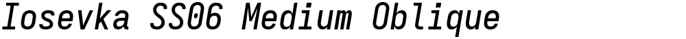 Iosevka SS06 Medium Oblique