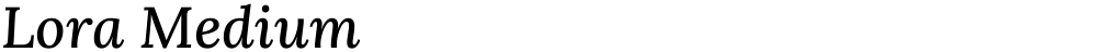 Lora Medium