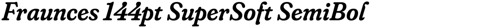 Fraunces 144pt SuperSoft SemiBold