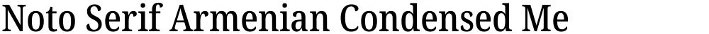 Noto Serif Armenian Condensed Medium