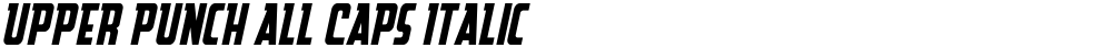 Upper Punch All Caps Italic