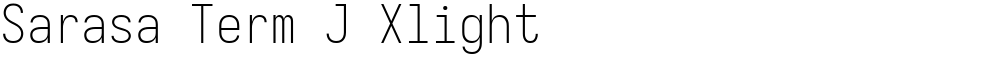 Sarasa Term J Xlight