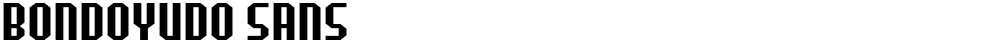 Bondoyudo Sans