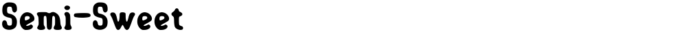 Semi-Sweet