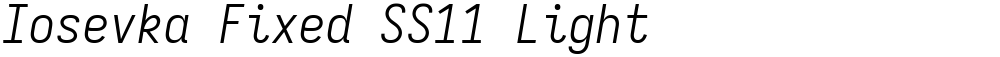 Iosevka Fixed SS11 Light