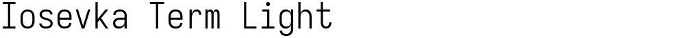 Iosevka Term Light