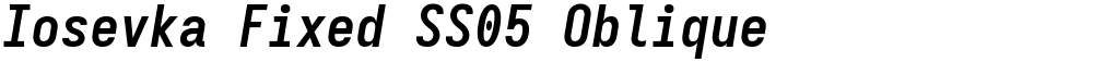 Iosevka Fixed SS05 Oblique