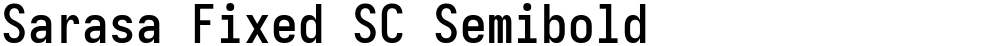 Sarasa Fixed SC Semibold
